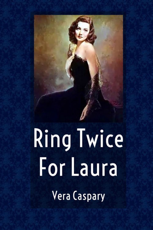 Laura 500x750 Ring Twice For Laura by Vera Caspary
