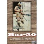 Pulp Fiction Book Store Bar-20 by Clarence E. Mulford 9