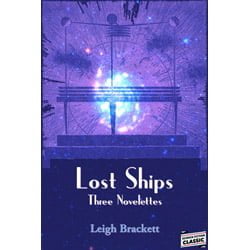 lostShipsThumb Lost Ships by Leigh Brackett