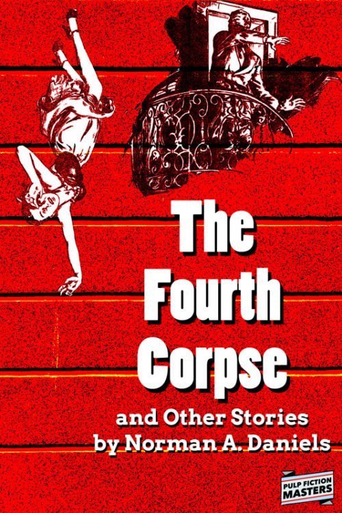 FourthCorpse800 500x750 The Fourth Corpse and Other Stories by Norman A. Daniels