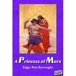 PrincessOfMarsThumb A Princess of Mars by Edgar Rice Burroughs
