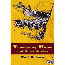 ThunderingHerdsThumb Thundering Herds and Other Stories by Walt Coburn