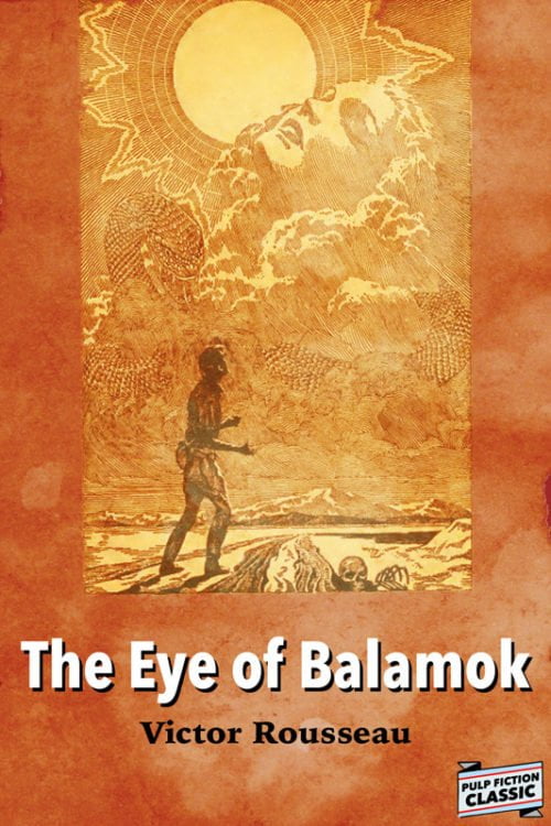 Balamok800 500x750 The Eye of Balamok by Victor Rousseau