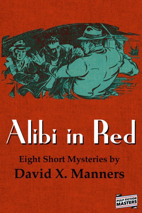 AlibiinRed800 500x750 Alibi in Red by David X. Manners