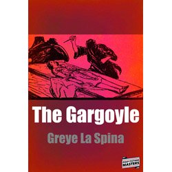 gargoyleThumb The Gargoyle by Greye La Spina