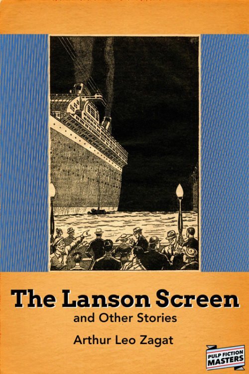 ZagatLansonScreen800 500x750 The Lanson Screen and Other Stories by Arthur Leo Zagat