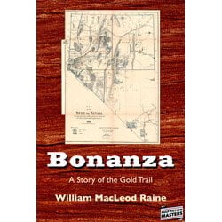 Raine BonanzaThumb Bonanza by William MacLeod Raine