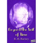 Pulp Fiction Book Store Beyond the Veil of Time by B.H. Barney 1