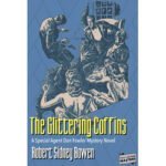 Pulp Fiction Book Store The Glittering Coffins by Robert Sidney Bowen 1