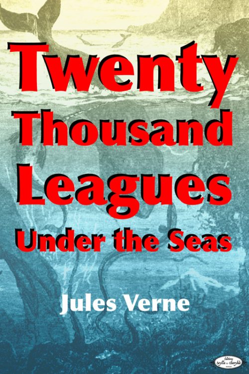 Verne 20000Leagues800 500x750 Twenty Thousand Leagues Under the Seas by Jules Verne