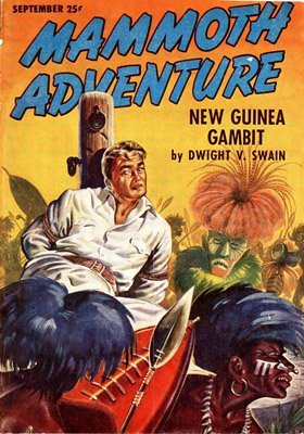 MA1947 09 New Guinea Gambit by Dwight V. Swain