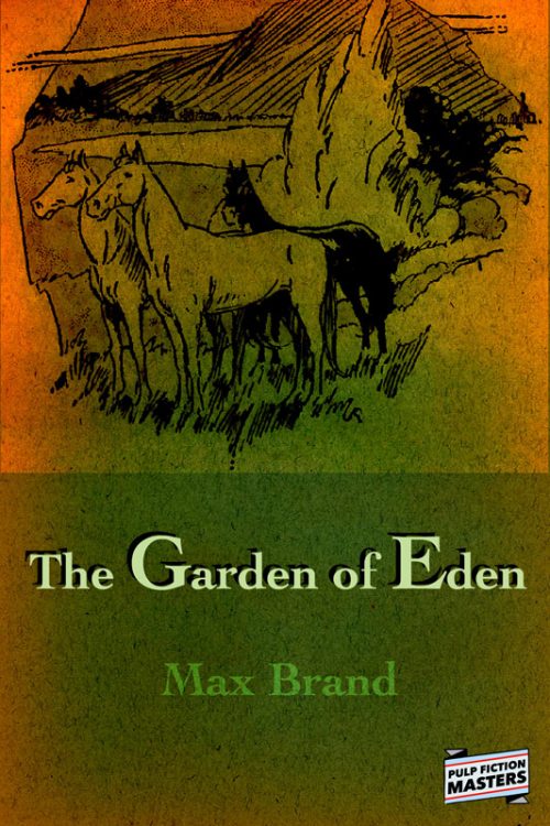 Brand GardenOfEden800 500x750 The Garden of Eden by Max Brand