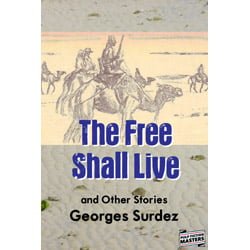 Pulp Fiction Book Store The Free Shall Live and Other Stories by Georges Surdez 1