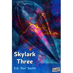 skylark3Thumb Skylark Three by E.E. Doc Smith