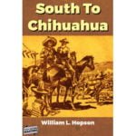 Pulp Fiction Book Store South To Chihuahua by William L. Hopson 3