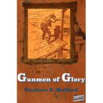 Pulp Fiction Book Store Gunmen of Glory by Clarence E. Mulford 9