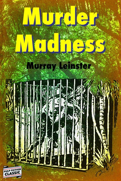 MurderMadness800 500x750 Murder Madness by Murray Leinster