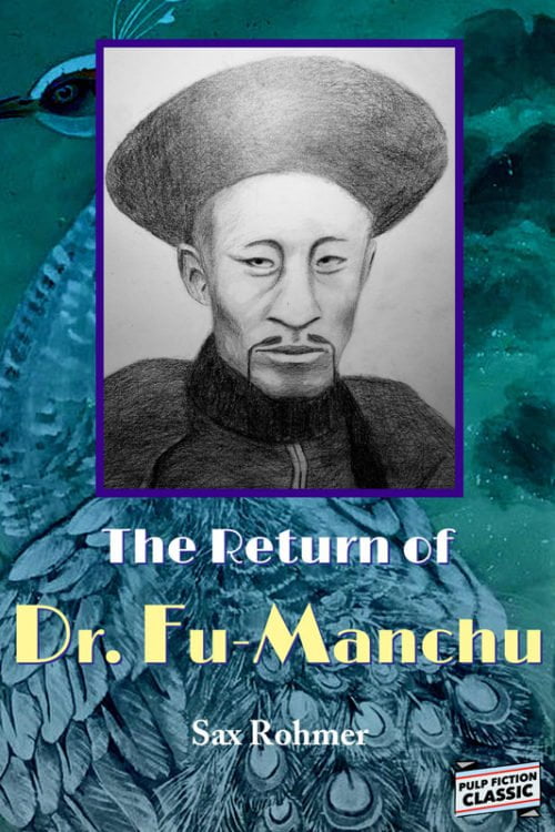 ReturnFuManchu800 500x750 The Return of Dr. Fu Manchu by Sax Rohmer