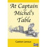 Pulp Fiction Book Store At Captain Michel's Table by Gaston Leroux 12